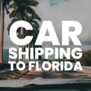 Car Shipping to Florida