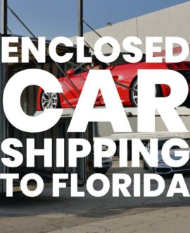 Enclosed car shipping to Florida